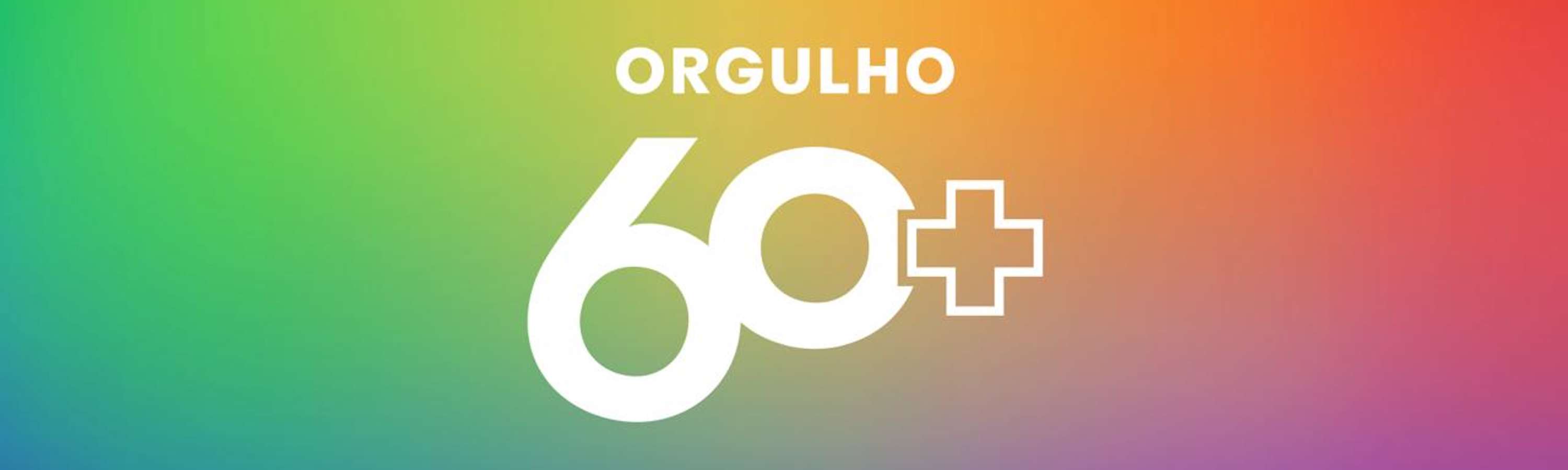 Orgulho 60+ Orgulho 60+